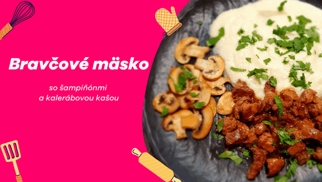 Bravčové mäsko so šampiňónmi a kalerábovou kašou